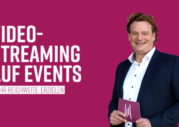 Videostreaming auf Events